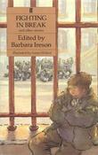 Barbara Ireson / Fighting in Break and Other Stories (Hardback) image