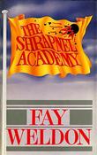 Fay Weldon / The Shrapnel Academy (Hardback)
