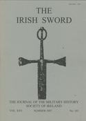 The Irish Sword - Journal of the Military History Society of Ireland - PB Vol XXV - No. 101 -Summer 2007