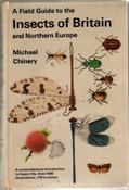 Michael Chinery - A Field Guide to the Insets of Britain and Northern Europe - HB - 2 ED 1979