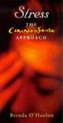 Brenda O'Hanlon, Anthony Clare / Stress: The Common Sense Approach (Large Paperback) image