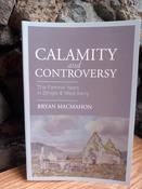 Bryan MacMahon - Calamity and Controversy - The Famine Years in Dingle &amp; West Kerry - PB - BRAND NEW image