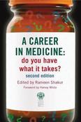 Rameen Shakur / A Career in Medicine: Do You Have What It Takes? (Large Paperback)