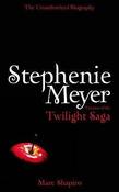 Marc Shapiro / Stephenie Meyer: The Unauthorized Biography of the Creator of the "Twilight" Saga (Large Paperback) image