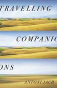 Antoni Jach / Travelling Companions (Large Paperback)