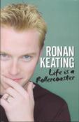Ronan Keating / Ronan Keating - Life is a Roller Coaster (Hardback)