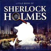 Michelle Brachet / Little Book of Sherlock Holmes (Hardback)