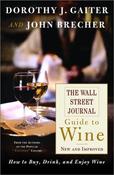 Dorothy J. Gaiter, John Brecher / The Wall Street Journal Guide to Wine - New and Improved (Hardback) image