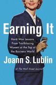 Joann S. Lublin / Earning It (Hardback)