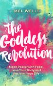 Mel Wells / The Goddess Revolution (Large Paperback)