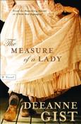 Deeanne Gist / The Measure of a Lady (Large Paperback)