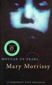 Mary Morrissy / Mother of Pearl (Large Paperback) image
