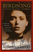 Sebastian Faulks / Birdsong (French Trilogy #2) (Large Paperback)