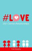 Trish Murphy / #Love (Large Paperback) image