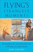 John Harding / Flying's Strangest Moments (Large Paperback)