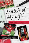 Ivan Ponting / Match of My Life - Manchester United (Hardback)