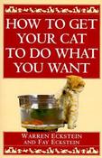 Warren Eckstein / How to Get Your Cat to Do What You Want (Large Paperback) image