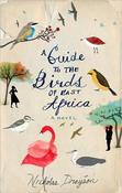 Nicholas Drayson / A Guide To The Birds Of East Africa (Hardback)
