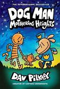 Dav Pilkey / Dog Man 10: Mothering Heights (Large Paperback)