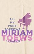 Miriam Toews / All My Puny Sorrows (Large Paperback)