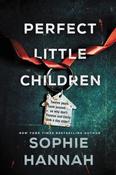 Sophie Hannah / Perfect Little Children ( Haven't They Grown) (Hardback) image