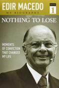 Edir Macedo / Nothing to Lose (Large Paperback) image