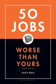 Justin Racz / 50 Jobs Worse Than Yours (Hardback) image