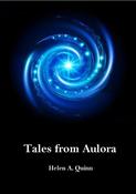 Helen A. Quinn / Tales from Aulora (Large Paperback)