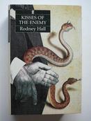 Rodney Hall / Kisses of the Enemy (Hardback)