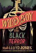 Rob Lloyd Jones / Wild Boy &amp; The Black Terror (Hardback)