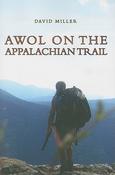 David "AWOL" Miller / AWOL on the Appalachian Trail (Large Paperback)