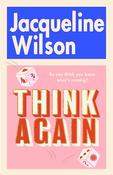 Jacqueline Wilson / Think Again (Large Paperback)