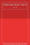 Unknown Author / Parish Mass Book: Year B  Volume 2 (Large Paperback)