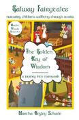 Martha Begley Schade / The Golden Key Of Wisdom (Large Paperback)