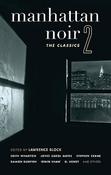 Lawrence Block ( Editor) / Manhattan Noir 2 : The Classics (Large Paperback)