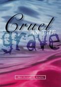 Meg Elizabeth Atkins / Cruel as the Grave (Large Paperback)