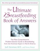 Jack Newman, Teresa Pitman / The Ultimate Breastfeeding Book of Answers (Coffee Table Book) image
