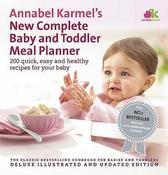 Annabel Karmel / New Complete Baby Toddler Meal Planner (Coffee Table Book)