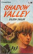 Eileen Taylor / Shadow Valley (Lesser Grade Paperback)