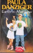 Paula Danziger / Earth to Matthew (Lesser Grade Paperback)