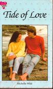 Michelle Wild / Tide of Love (Lesser Grade Paperback)