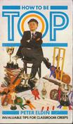 Peter Eldin / How to be Top (Lesser Grade Paperback)