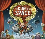 Jonny Duddle / King Of Space (Children's Picture Book) image