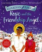 Lucinda Riley, Harry Whittaker / Rosie and the Friendship Angel (Children's Picture Book) image