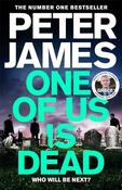 Peter James / One of Us Is Dead (Large Paperback) image