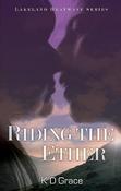 K.D. Grace / Riding the Ether image
