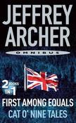 Jeffrey Archer / First Among Equals and Cat O Nine Tales