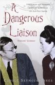 Carole Seymour-Jones / A Dangerous Liaison