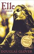 Douglas Glover / Elle: A Novel (Large Paperback)