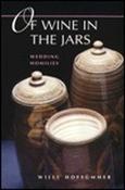 Willi Hoffsummer / Of Wine in the Jars: Wedding Homilies (Large Paperback)